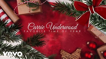 Carrie Underwood - Favorite Time Of Year (Official Audio Video)