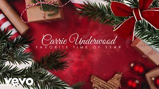 Carrie Underwood - Favorite Time Of Year (Official Audio Video)