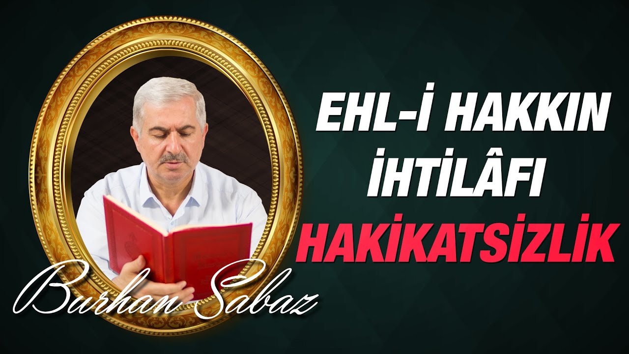 Burhan Sabaz - Cemaatlerin ihtilaf sebepleri