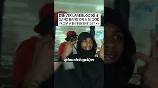 DENVER LANE BLOODS GANG BANG ON A BLOOD FROM A DIFFERENT SET 👀🩸