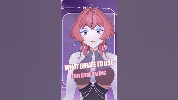 Bitrate streaming guide, what bit rate to use and when.