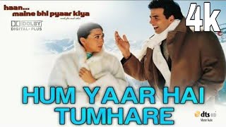 hum yaar hai tumhare | 4k | top hit song | 2002 movie | Dolby 5.1 atmos