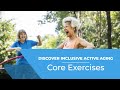 Discover inclusive active aging core exercise