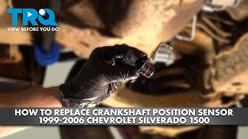 How to Replace Crankshaft Position Sensor 1999-2006 Chevrolet Silverado 1500