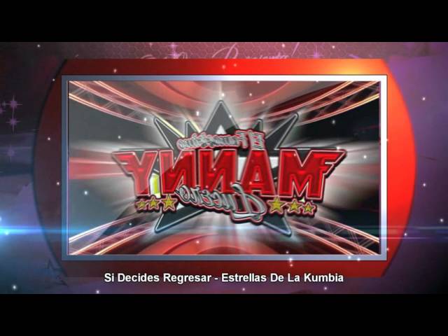 Estrellas de la Kumbia - Si Decides Regresar