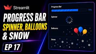 How to create Progress Bar, Spinner, Balloons & Snow in Streamlit | Python Tutorial