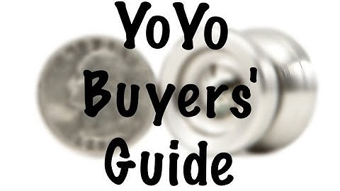 YoYo Bros-YoYo Buyers Guide