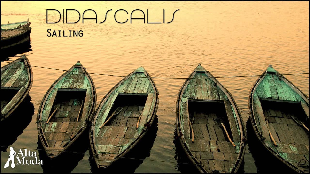 Watch Didascalis - Sailing on YouTube Watch Didascalis - Sailing on YouTube