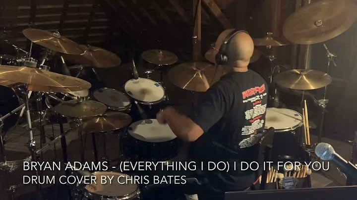 (Everything I Do) I Do It for You Drum Cover version - Drum Cover performance video thumbnail