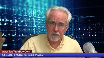 9-Axis IMU LESSON 13: Introduction to Visual Python (Vpython)