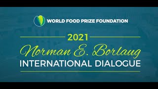 2021 Borlaug Dialogue: Spotlight: Advancing Women \& Children Further Faster