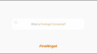 What is FireAngel Connected