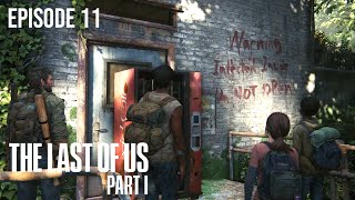 The Last of Us Part 1 - Ep 11