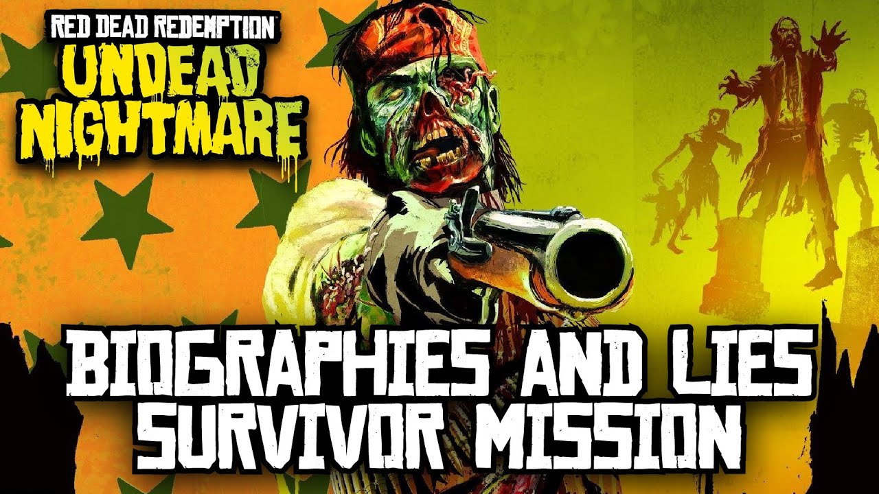 Red Dead Redemption: Undead Nightmare - Biographies and Lies (Survivor Mission)