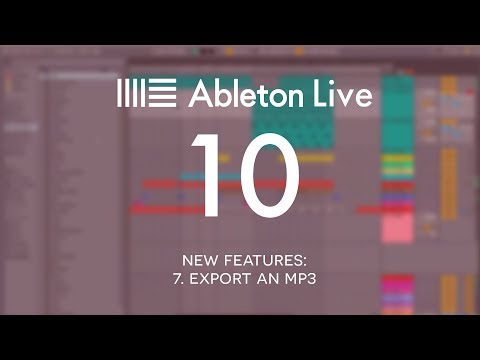 Ableton Live 10 New Features: 7. Export an MP3