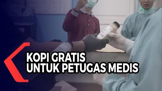 Kopi Gratis Untuk Petugas Medis, Sebuah Apresiasi Untuk Garda Terdapan Penanganan Covid-19