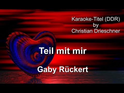 Teil mit mir - Gaby Rückert - Karaoke