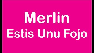 Merlin – Estis Unu Fojo (Petrópolis)