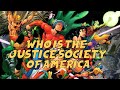 Who Is The Justice Society Of America?