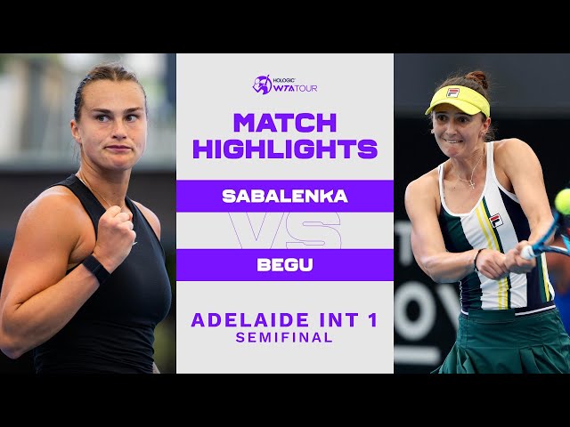 Aryna Sabalenka vs Irina-Camelia Begu | 2023 Adelaide International 1 | WTA Match Highlights
