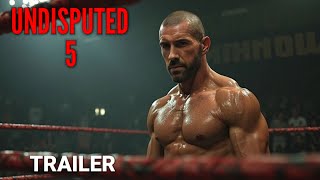 Undisputed 5 - Final Trailer Scott Adkins 2026