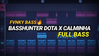 DJ BASSHUNTER DOTA X CALMINHA FULL BASS TIKTOK VIRAL 2024