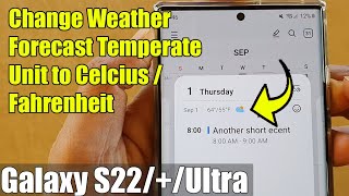 Galaxy S22's: How to Change Weather Forecast Temperate Unit to Celcius/Fahrenheit In Calendar screenshot 5