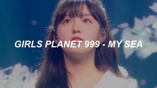 Girls Planet 999 - 'My Sea' Easy Lyrics