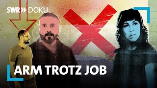 Arm trotz Job - Lohnt es sich noch zu arbeiten | SWR Doku