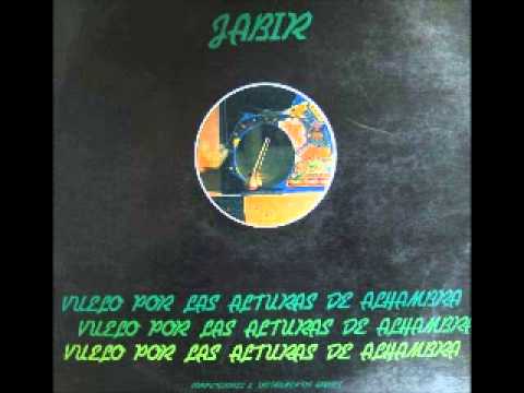 Jabir — Jabir y Los Espacios Vacios Vuelo Por Las Alturas De Alhambra