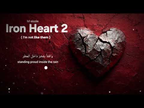 ​Iron Heart 2 (I’m not like them) |  M-alasle
