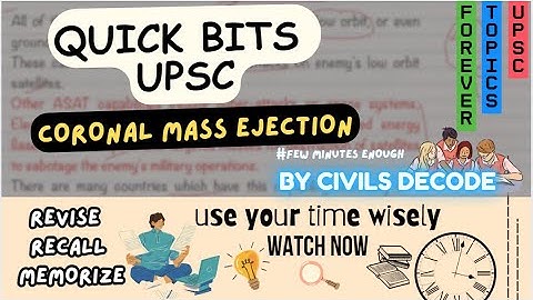 Coronal Mass Ejection & Solar Flares I Quick bit series for prelims UPSC/STATE PCS