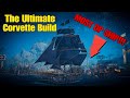 The ULTIMATE Corvette Build ⚓ Unstoppable New Large Ship | Skull and Bones🏴☠️