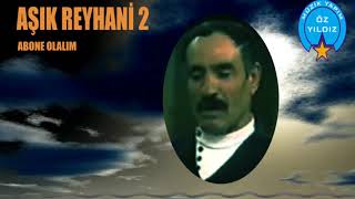 Aşık Reyhani Hikaye Senem İle Hüseyının Hikayesi Devamı Resimi