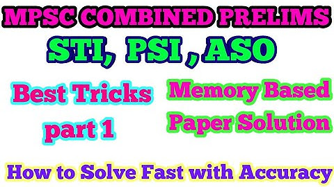 MPSC Combine(PSI STI ASO) Exam-2018 Analysis Part-1 | Mpsc combine exam CSAT solutions.13may 2018
