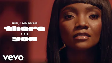 SIMI, Ms Banks - THERE FOR YOU (Official Music Video)