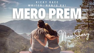 Mero Prem - From Strangers To Soulmates