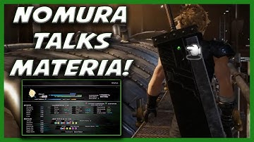 Nomura Talks Materia Details For Final Fantasy 7 Remake!