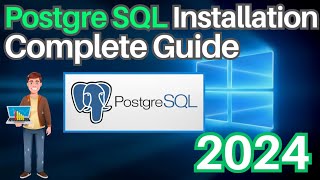 how to install postgresql on windows 10/11 [ 2024 update ] complete guide