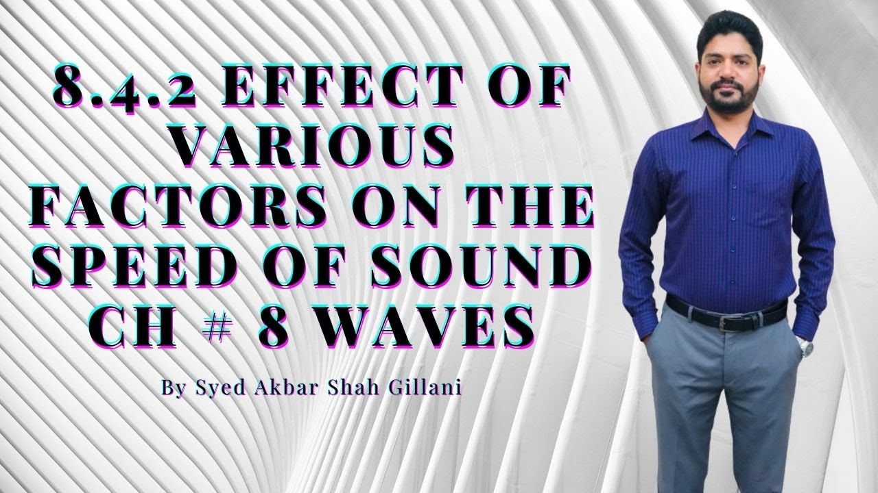 effect-of-various-factors-on-speed-of-sound-i-unit-8-4-2-i-ch-8