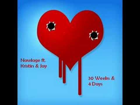 Nawlage ft. Kristin & Jay- 30 Weeks & 4 Days [cKurlz]