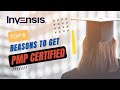 TOP 6 REASONS TO GET PMP CERTIFIED | Why PMP Certification? |  PMP Certification | Invensis Learning