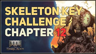 Skeleton Key Challenge Doom The Dark Ages