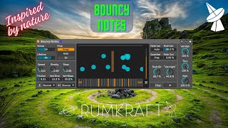 Rumkraft TV - Inspired by Nature Series - Bouncy Notes (Max for Live) gravity-based MIDI sequencer