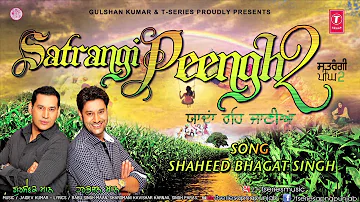 Harbhajan Mann New Song Shaheed Bhagat Singh || Satrangi Peengh 2