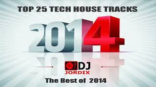 TOP 25 Tech House   Best of 2014 + Tracklist