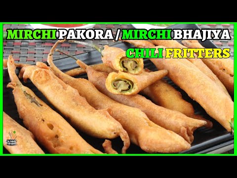 Mirchi Pakora | Mirchi Bhajiya | Chili fritters | Mirchi Ke Pakode recipe