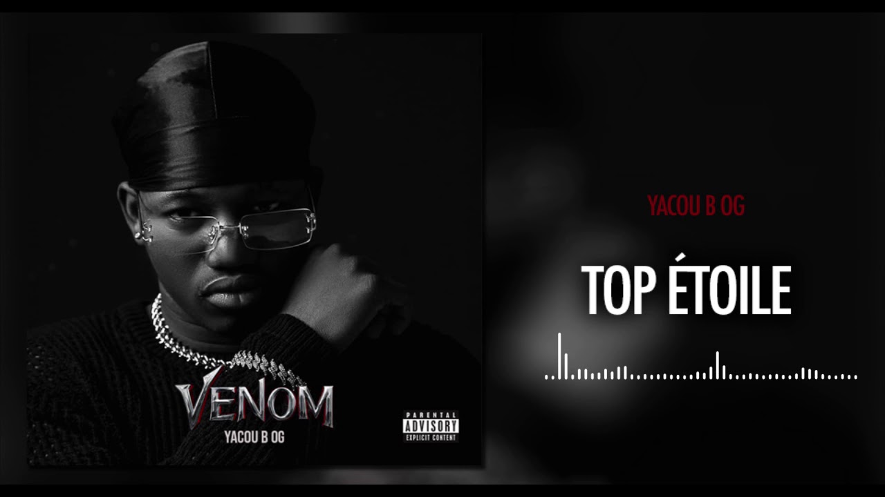 YACOU B-OG - TOP ETOILE (EP VENOM 2021)