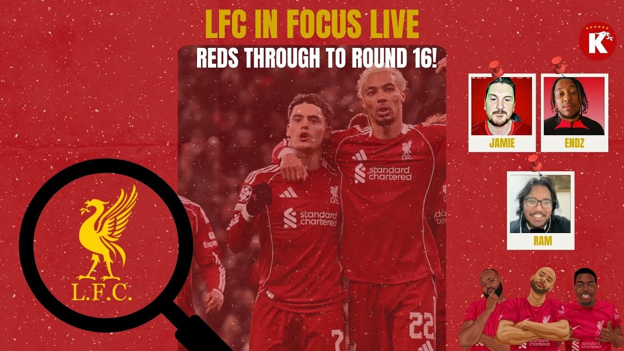 REDS THROUGH TO ROUND 16 | ARNE SLOT STILL HAS BACKING?! | LFC FOCUS SHOW LIVE!!