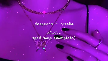 rosalía - despechá (sped up)